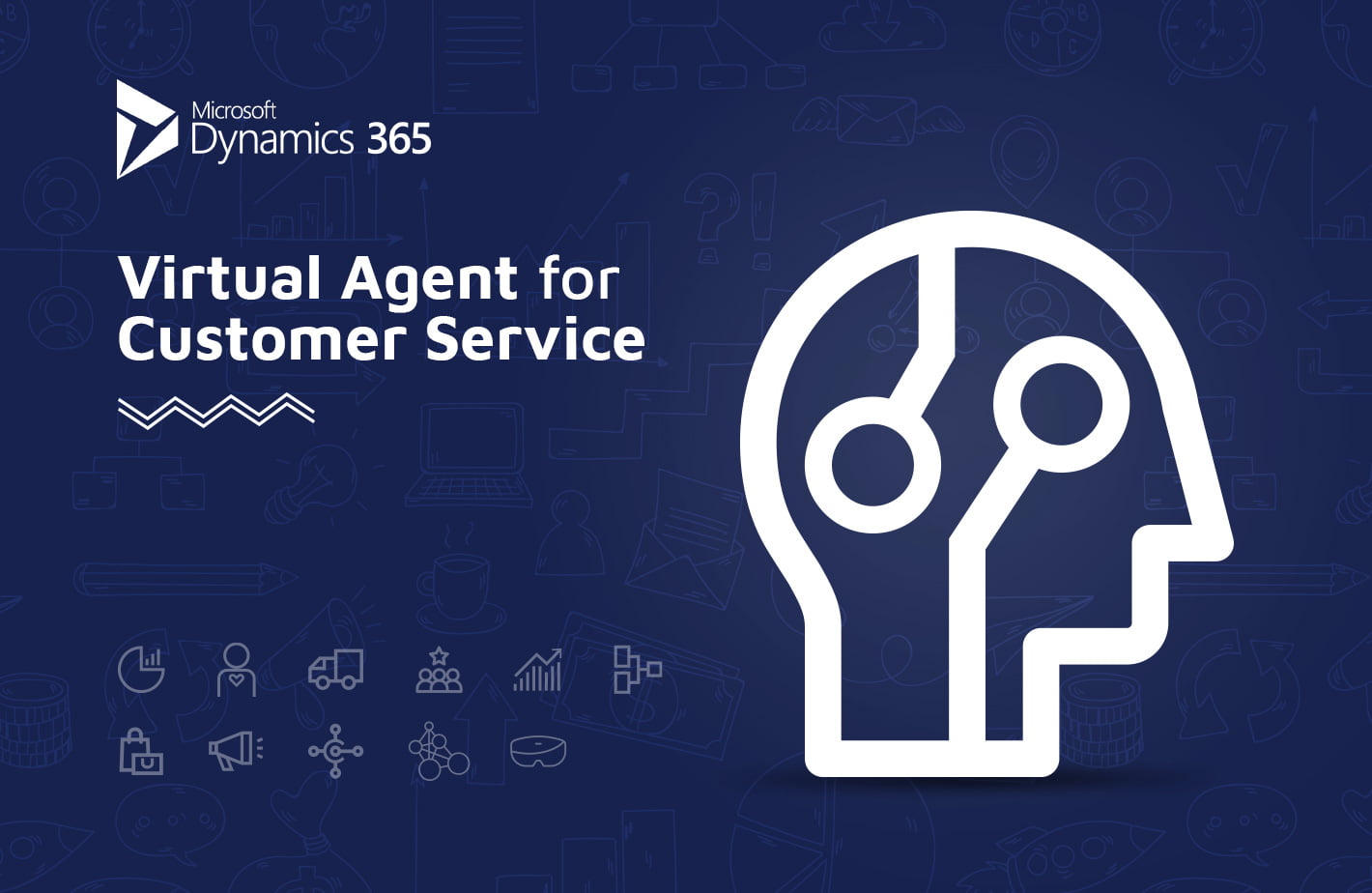 Dynamics 365 Virtual Agent Delivers Fast and Responsive Customer Service D365 Virtual Agent for Customer Service