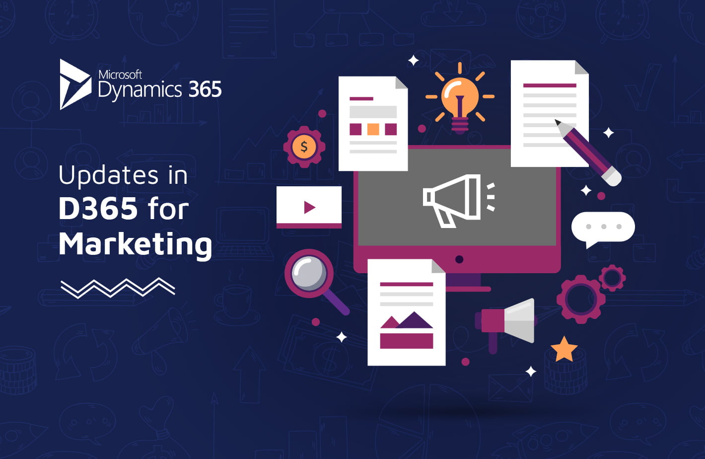 6 Upcoming Dynamics 365 for Marketing Features to Boost Campaigns, Customer Experience, and Relationships Wave 2 updates in D365 for Marketing